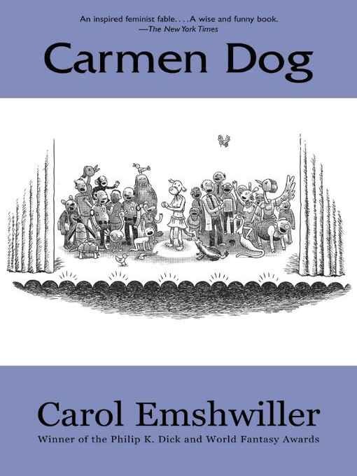 Title details for Carmen Dog by Carol Emshwiller - Available